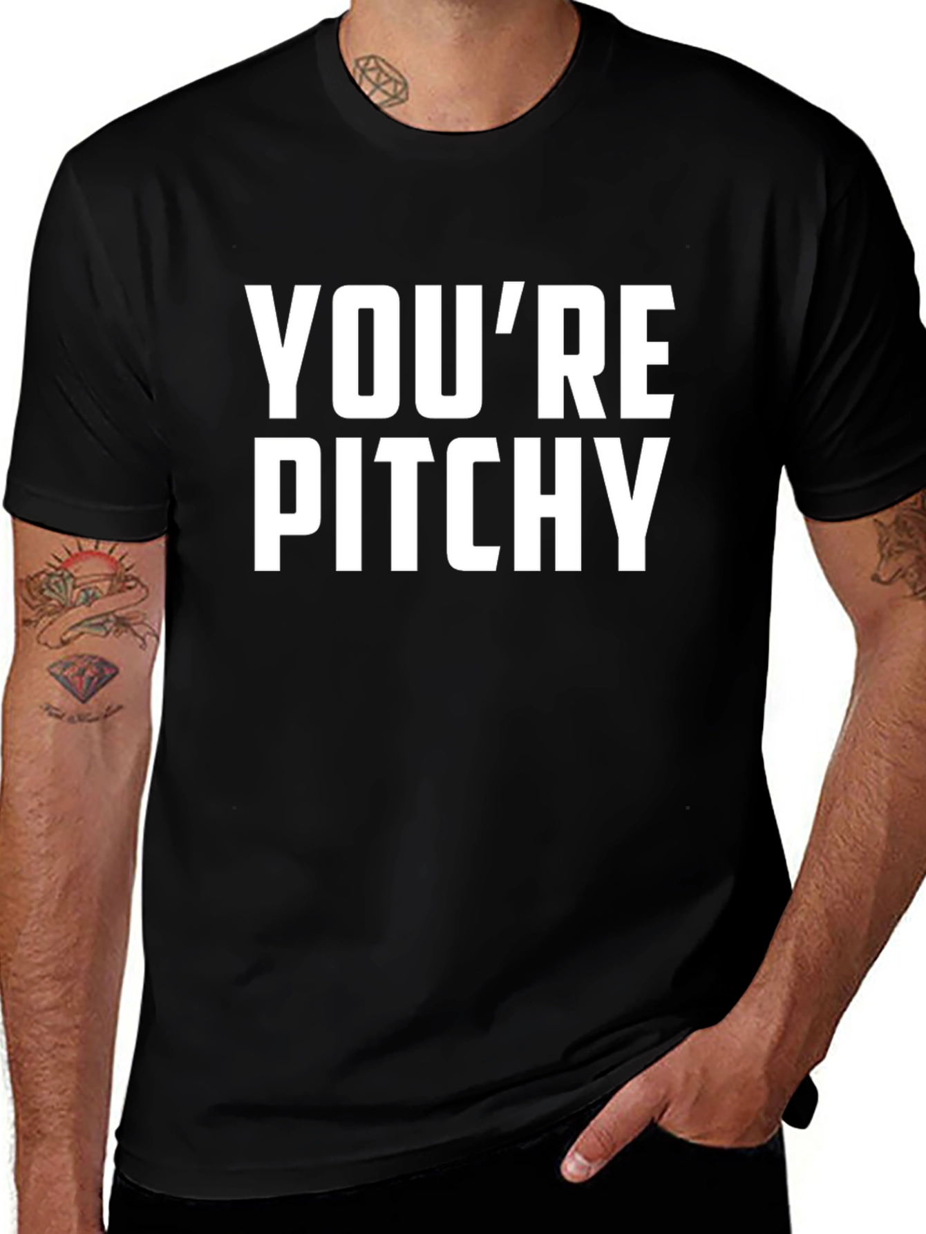 Youre Pitchy T-Shirt - Funny Music Pun Tee