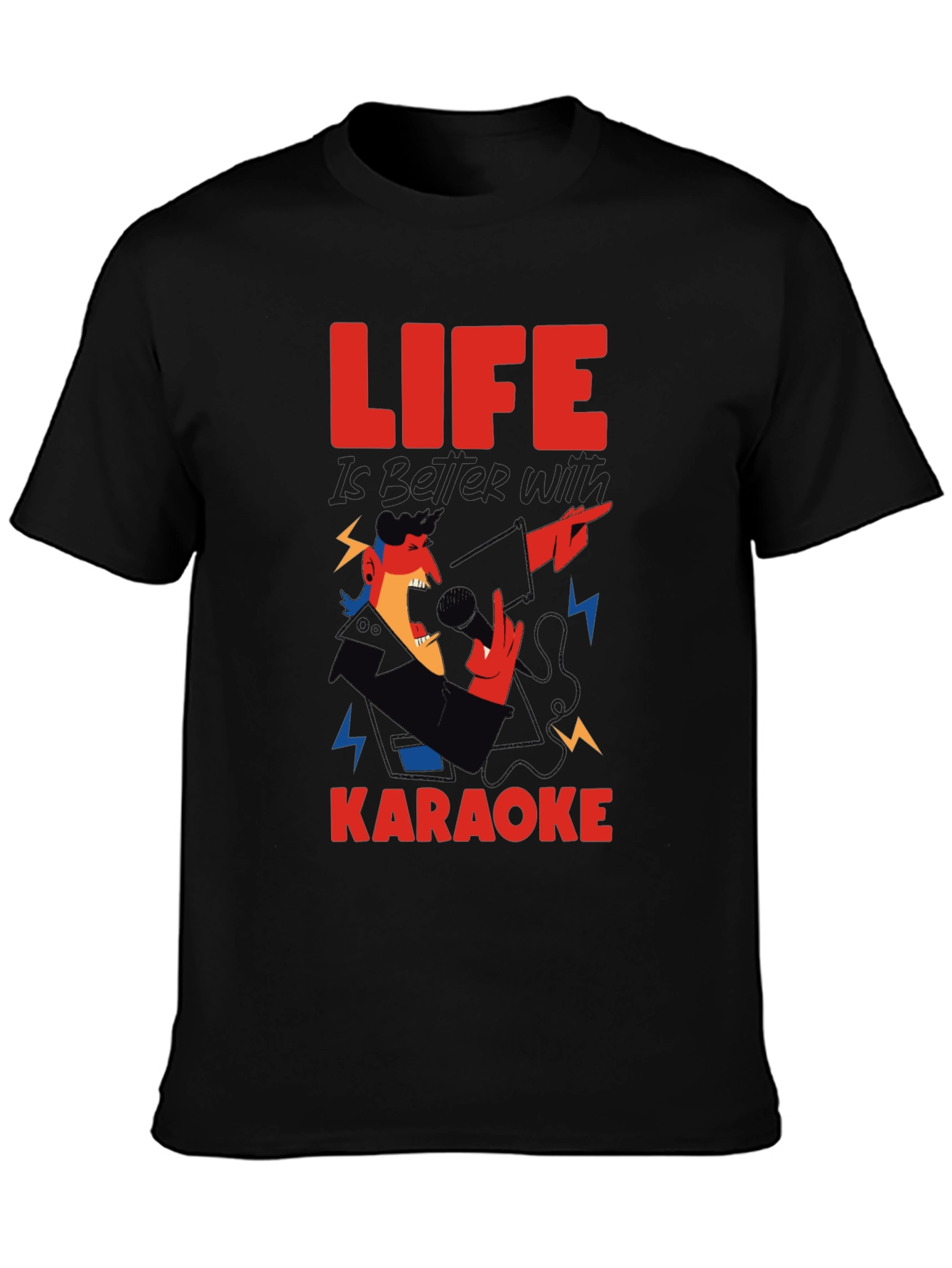 Life is Better With Karaoke T-Shirt
