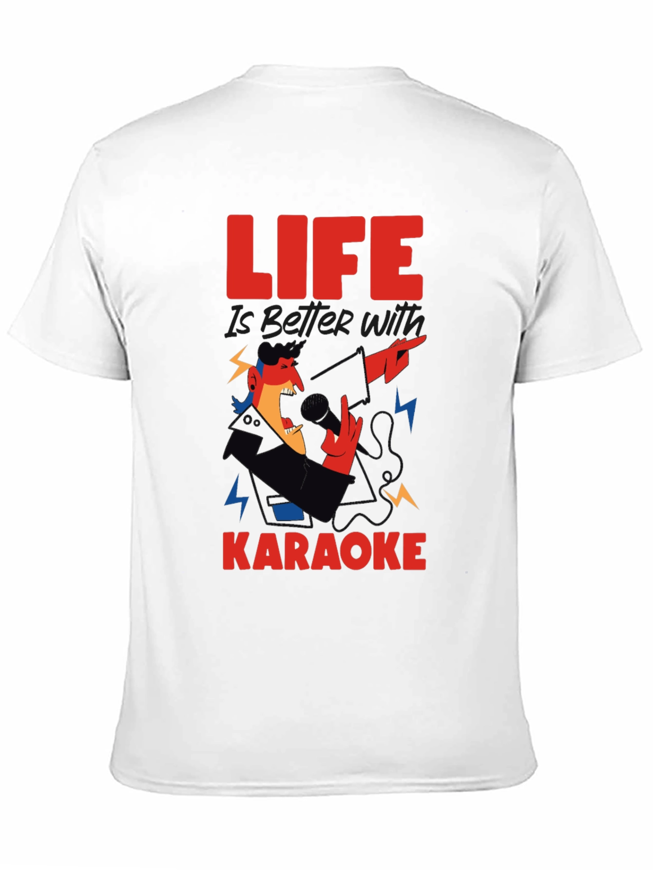 Life is Better With Karaoke T-Shirt