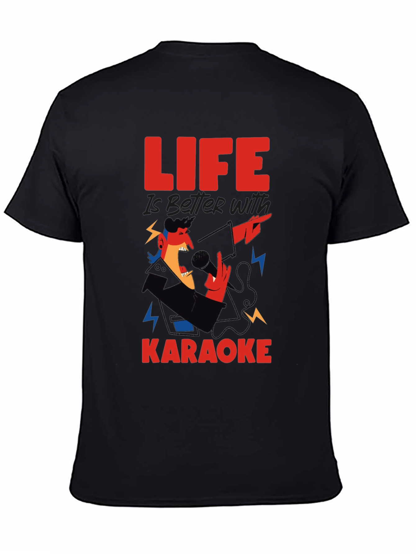 Life is Better With Karaoke T-Shirt