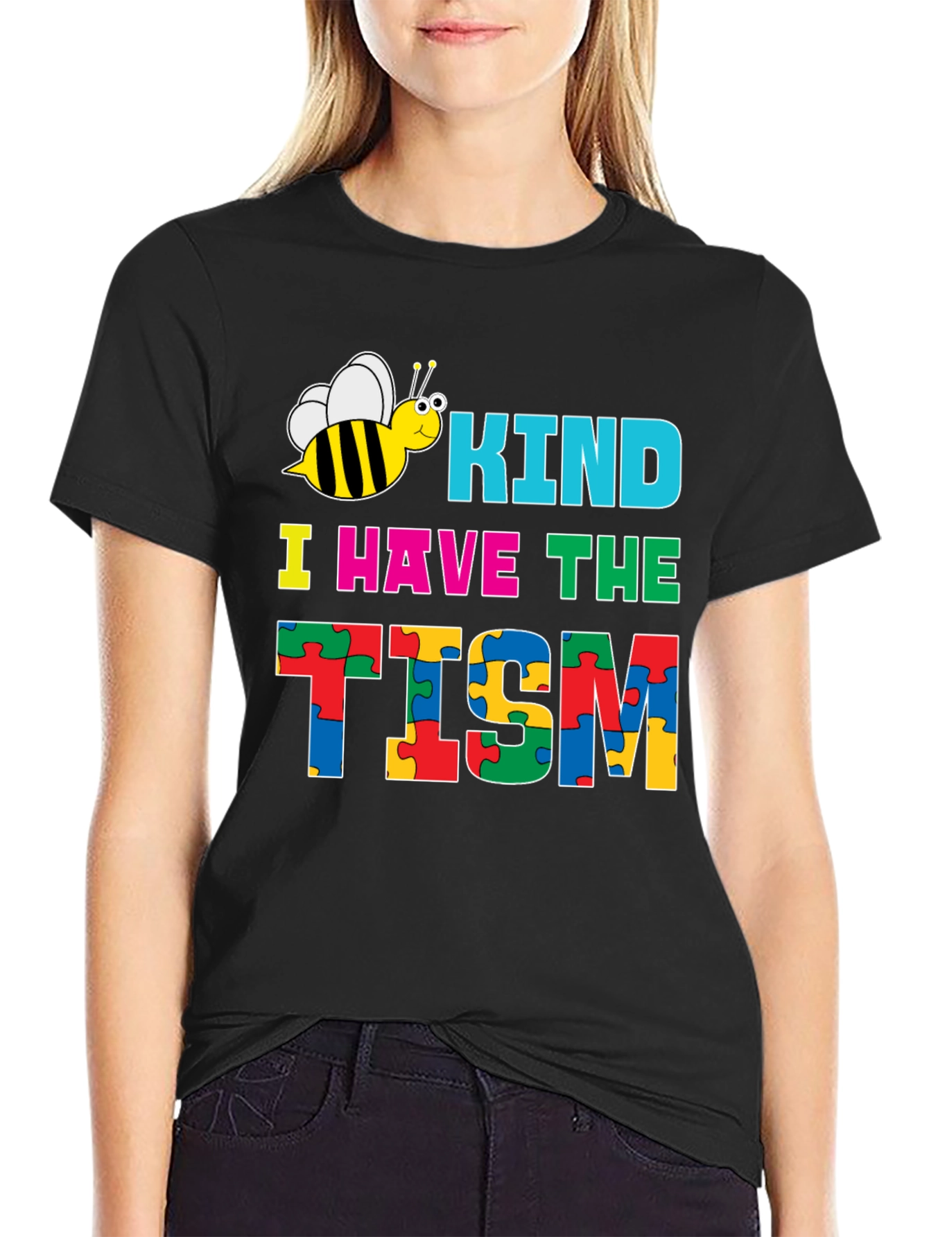 Kind I Have The Tism Autism Awareness T-Shirt