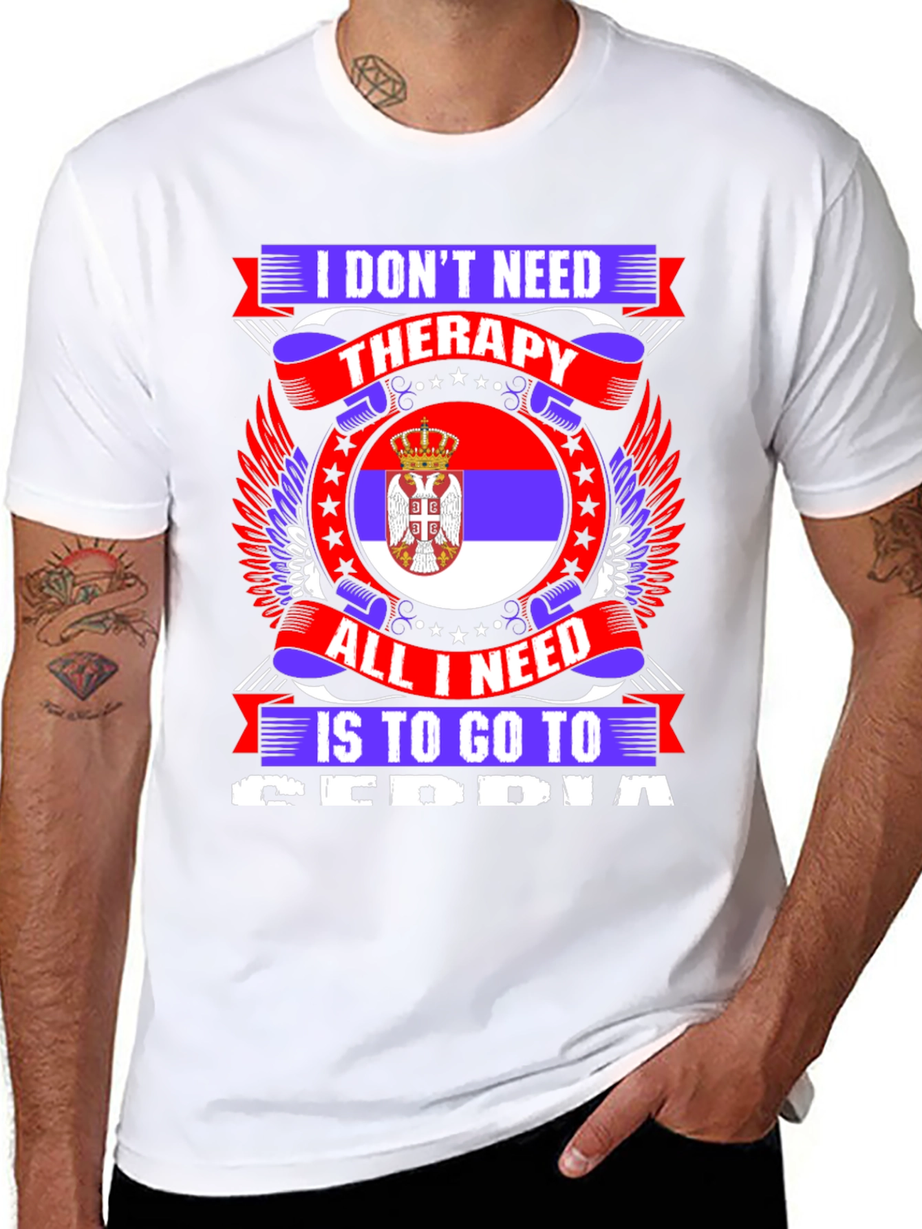 Serbia T-Shirt: I Dont Need Therapy