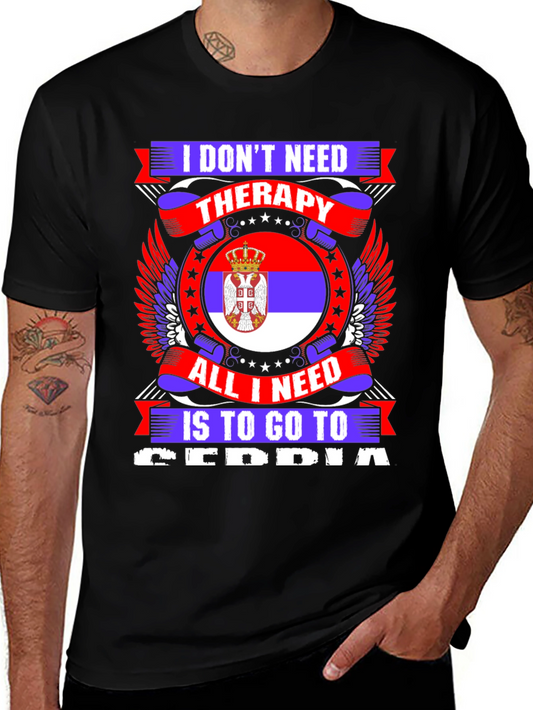 Serbia T-Shirt: I Dont Need Therapy