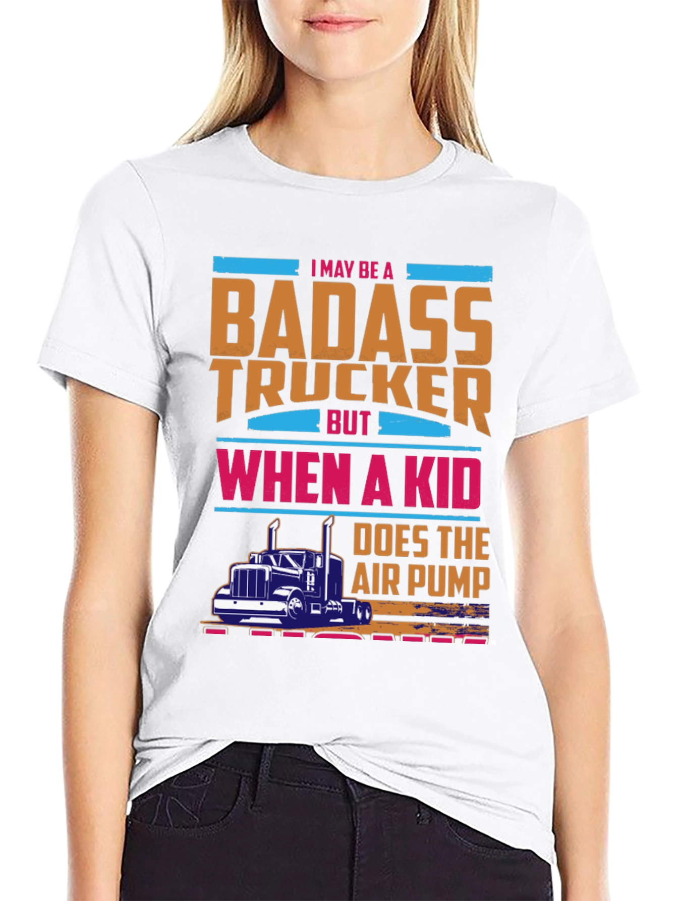 Badass Trucker T-Shirt - Funny Gift for Dad