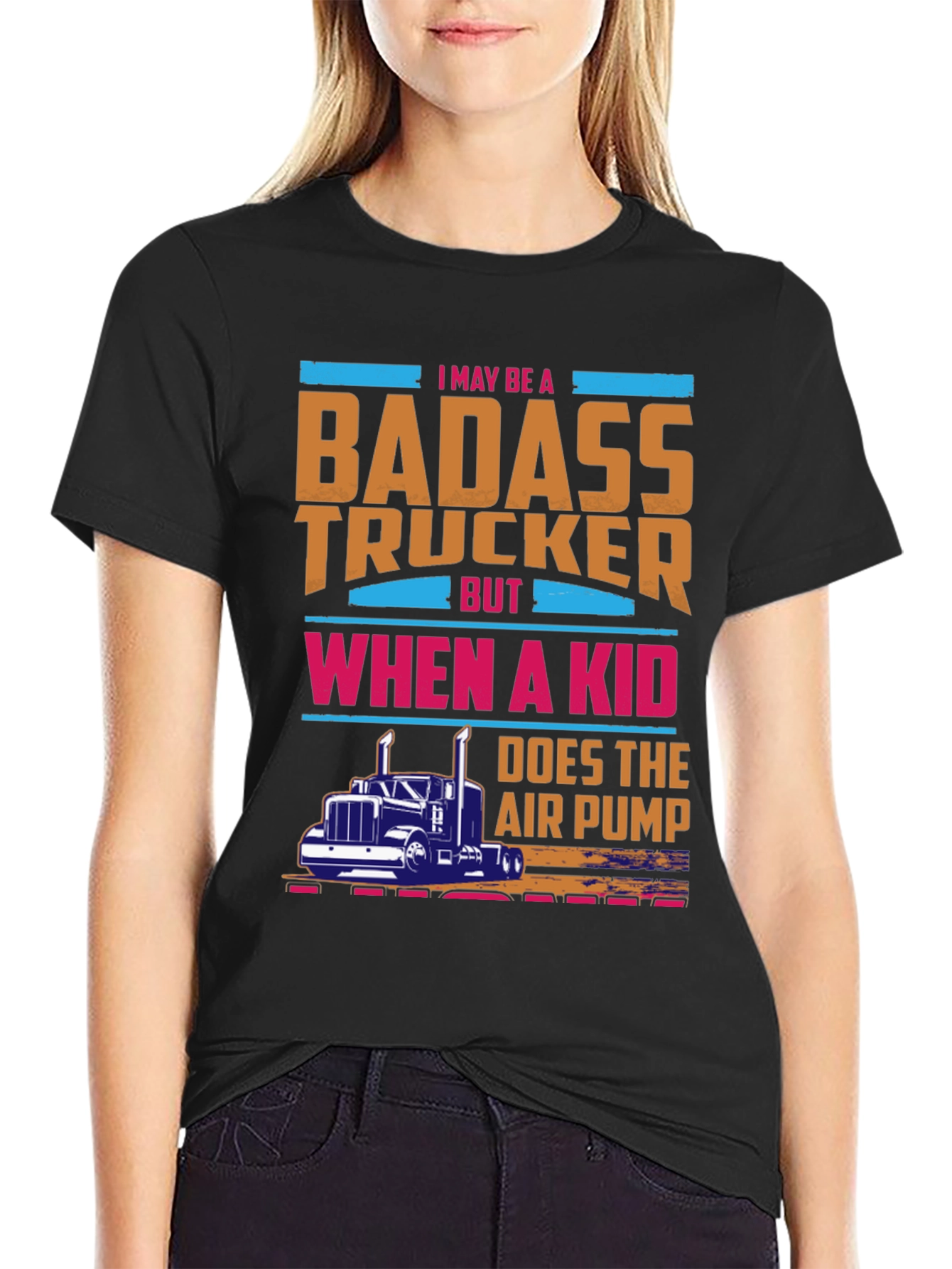 Badass Trucker T-Shirt - Funny Gift for Dad