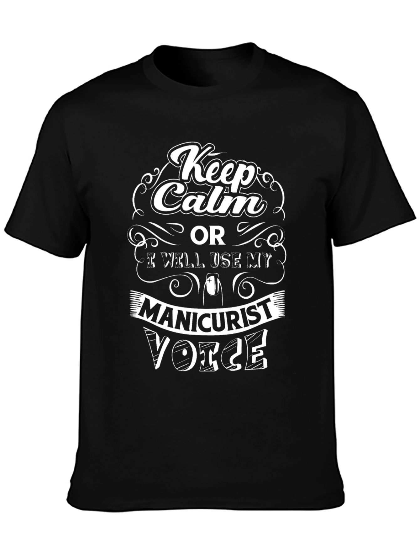 Keep Calm Manicurist T-Shirt