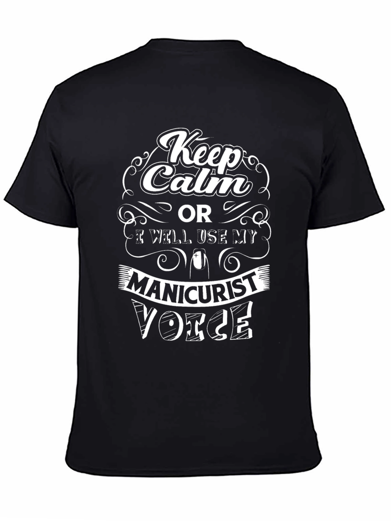 Keep Calm Manicurist T-Shirt