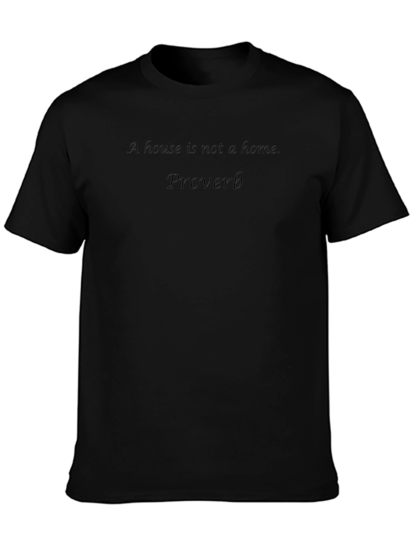 Inspirational Proverb Black T-Shirt