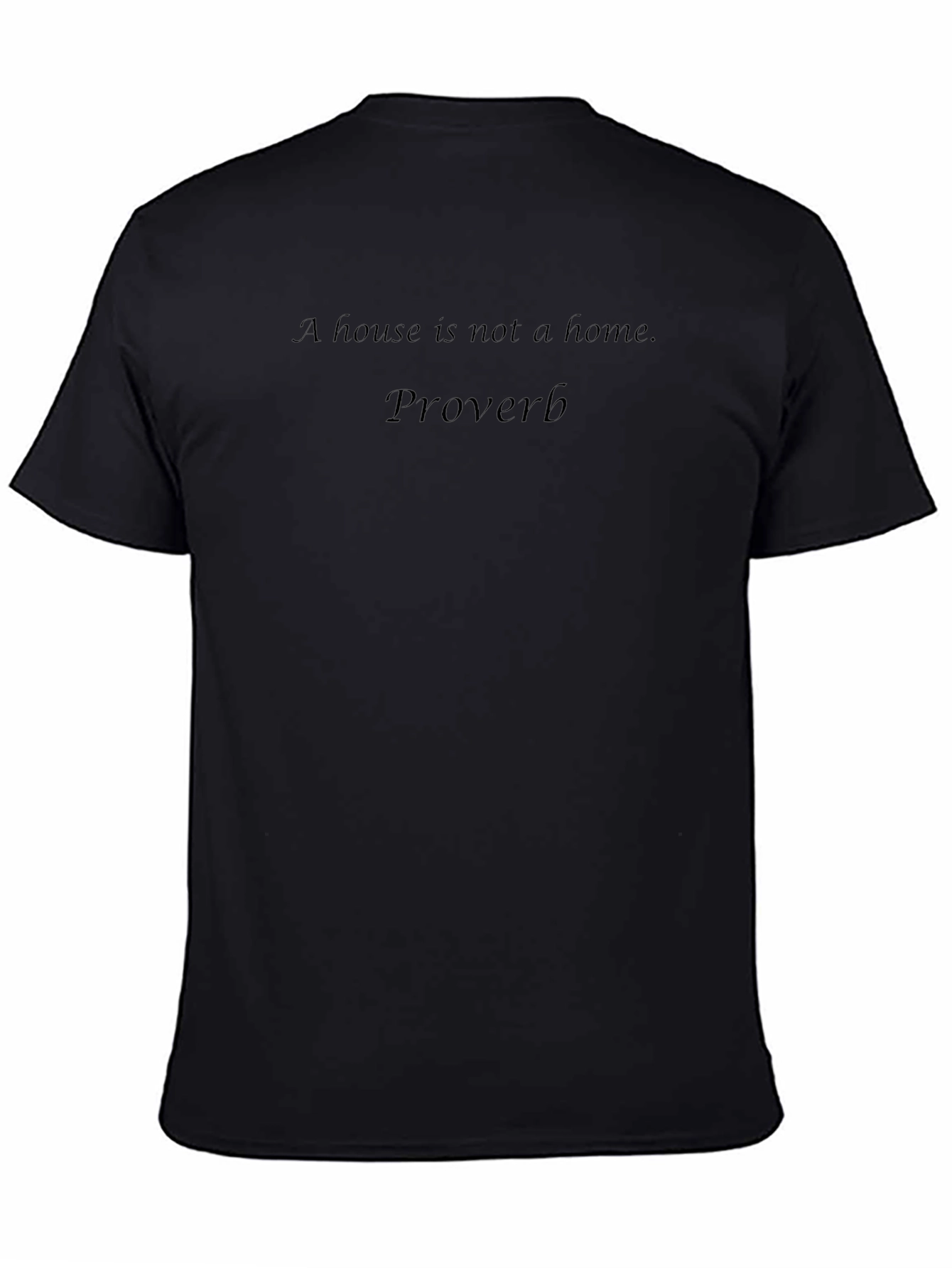 Inspirational Proverb Black T-Shirt