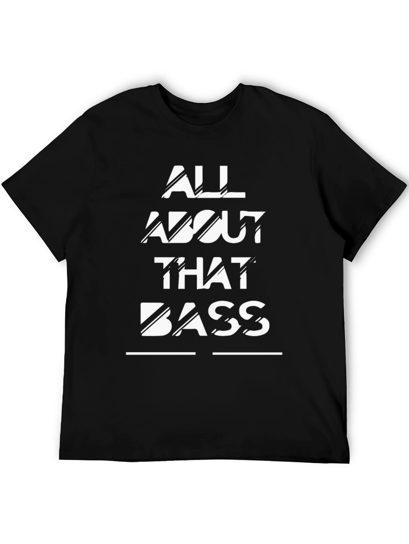 All About That Bass T-Shirt