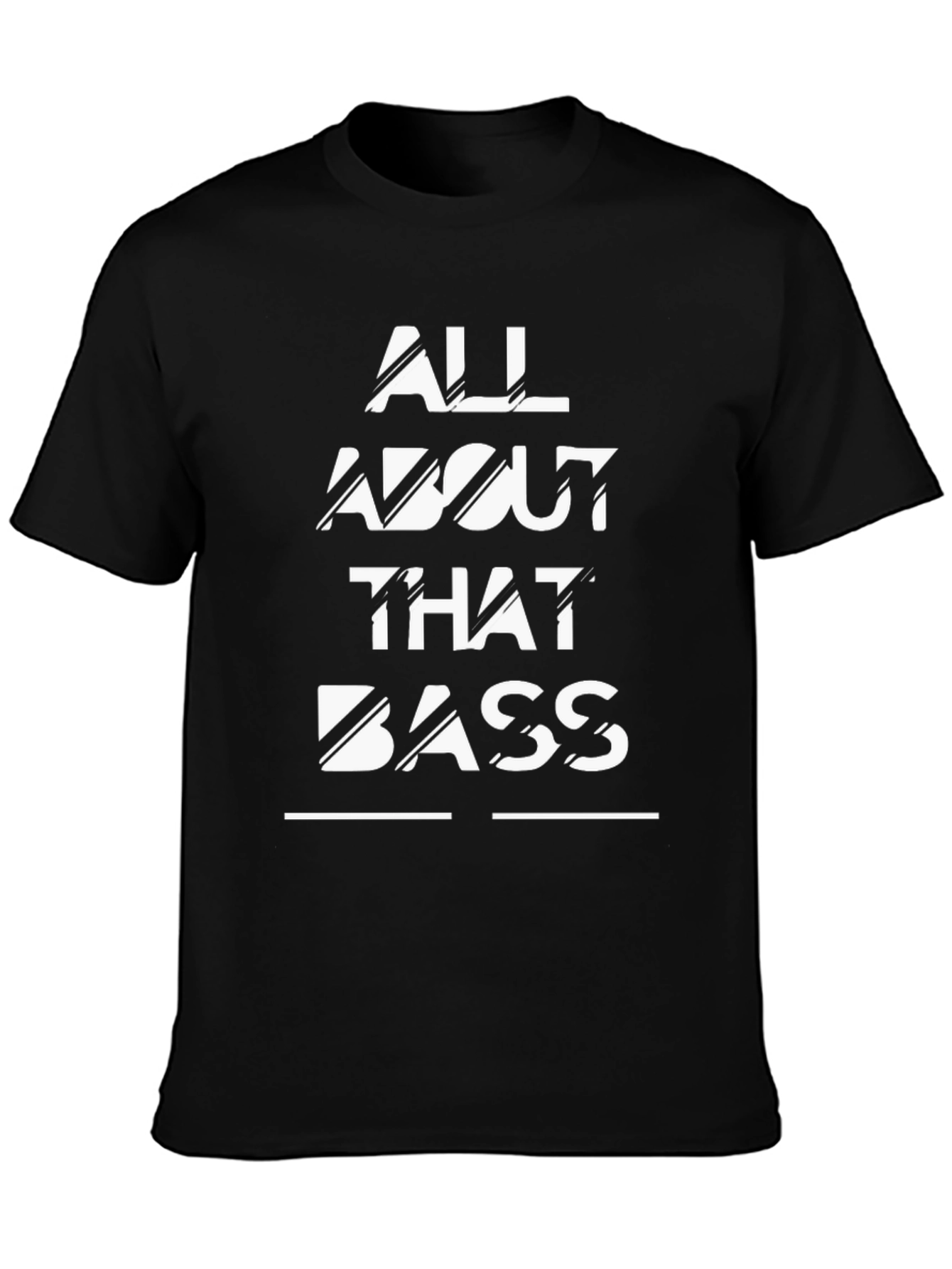 All About That Bass T-Shirt