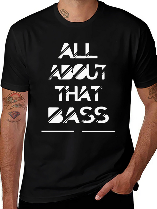 All About That Bass T-Shirt