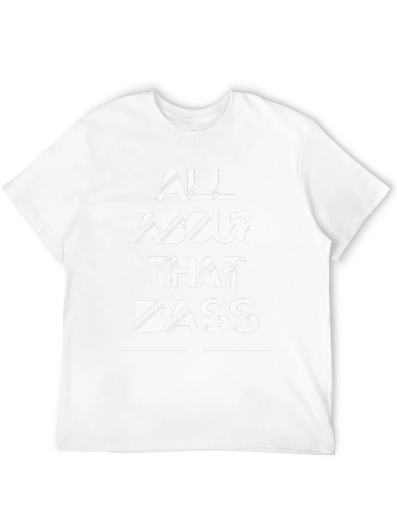 All About That Bass T-Shirt