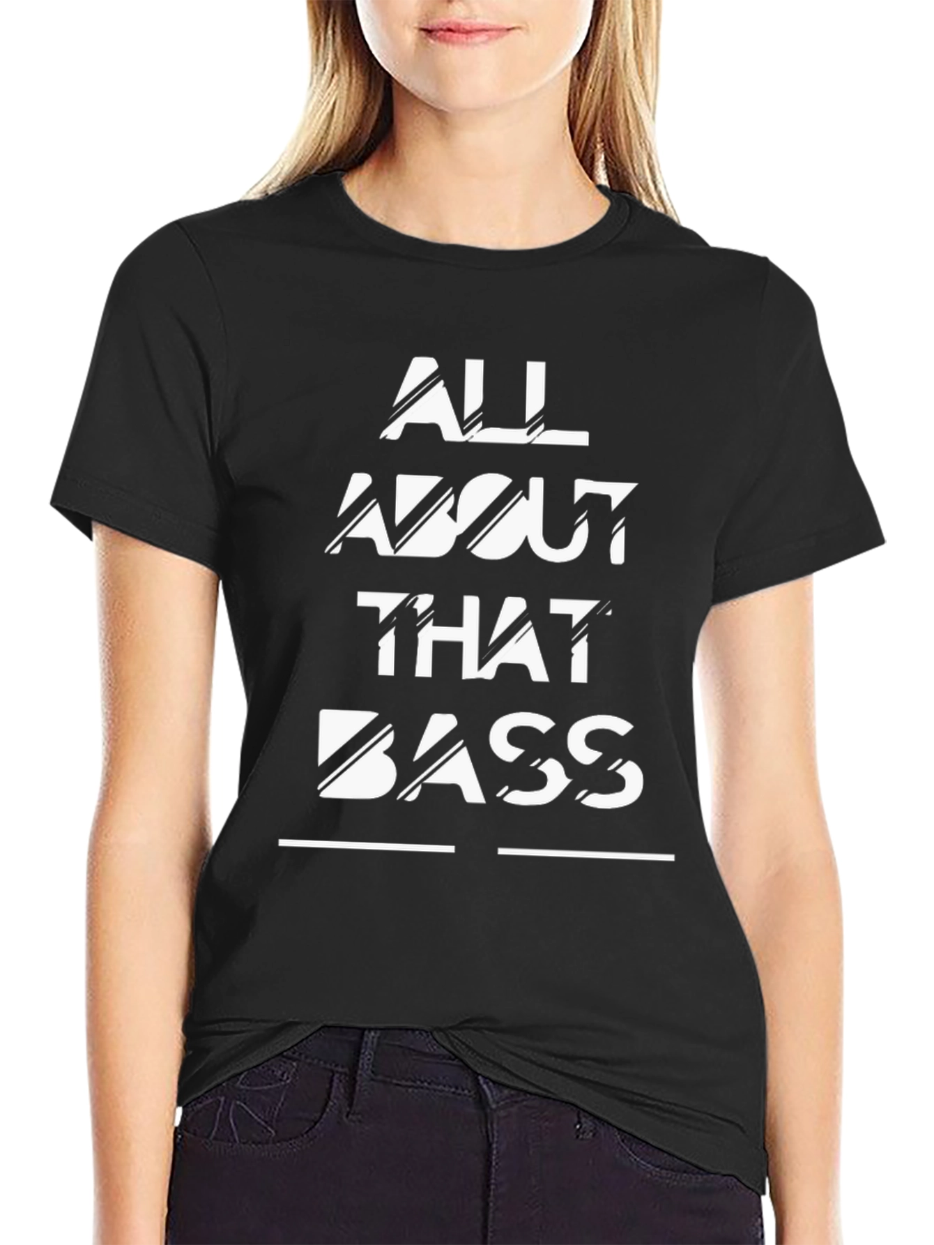 All About That Bass T-Shirt