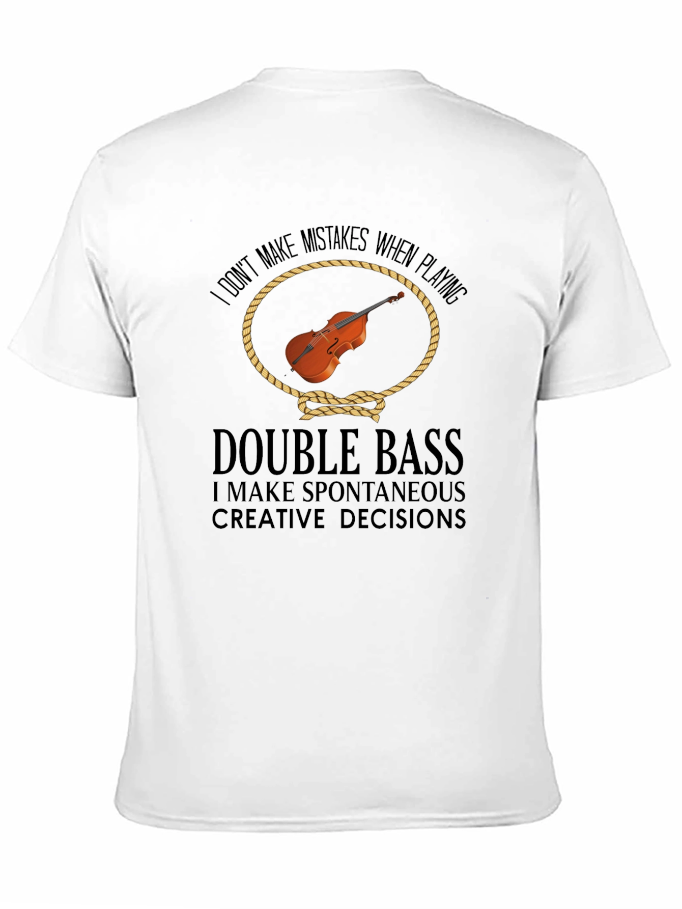 Double Bass Player Humor T-Shirt