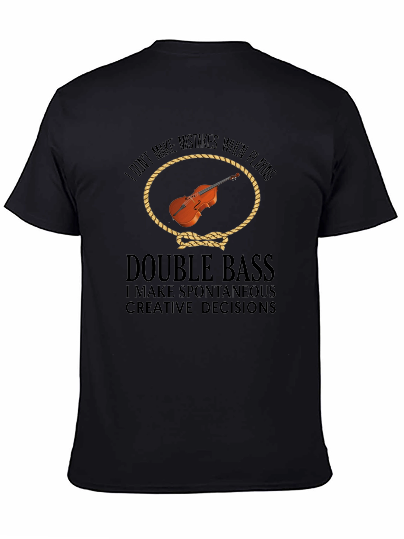 Double Bass Player Humor T-Shirt