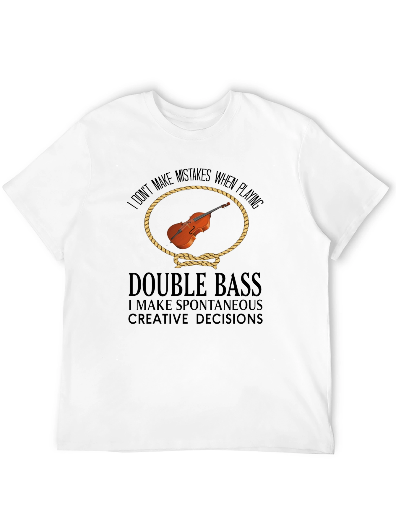 Double Bass Player Humor T-Shirt