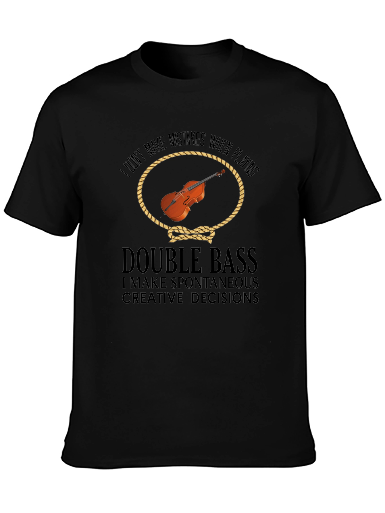 Double Bass Player Humor T-Shirt