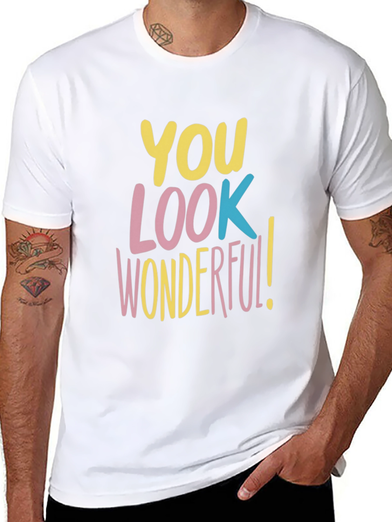 You Look Wonderful T-Shirt - Trendy Graphic Tee