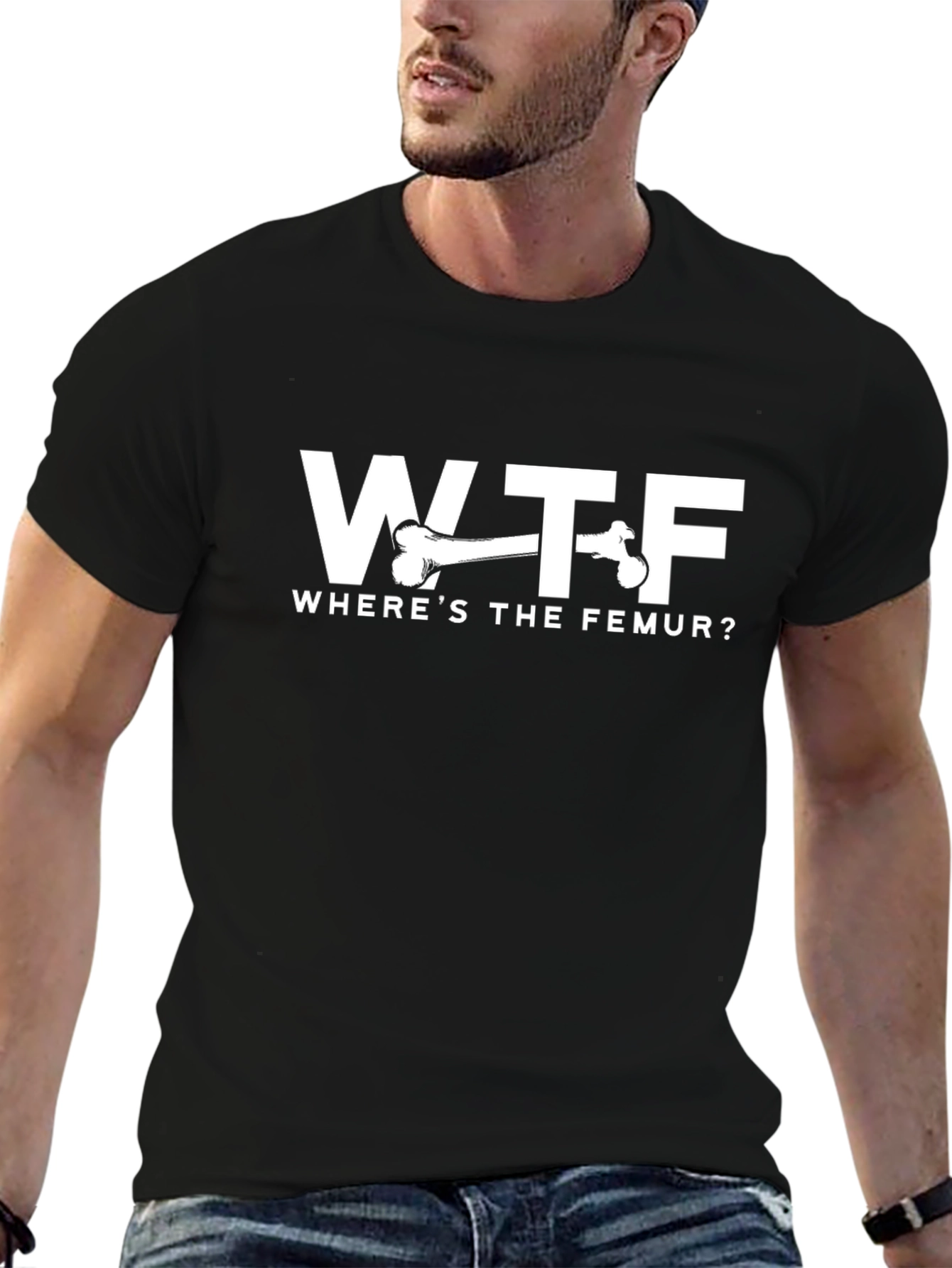 WTF Wheres the Femur? Funny T-Shirt