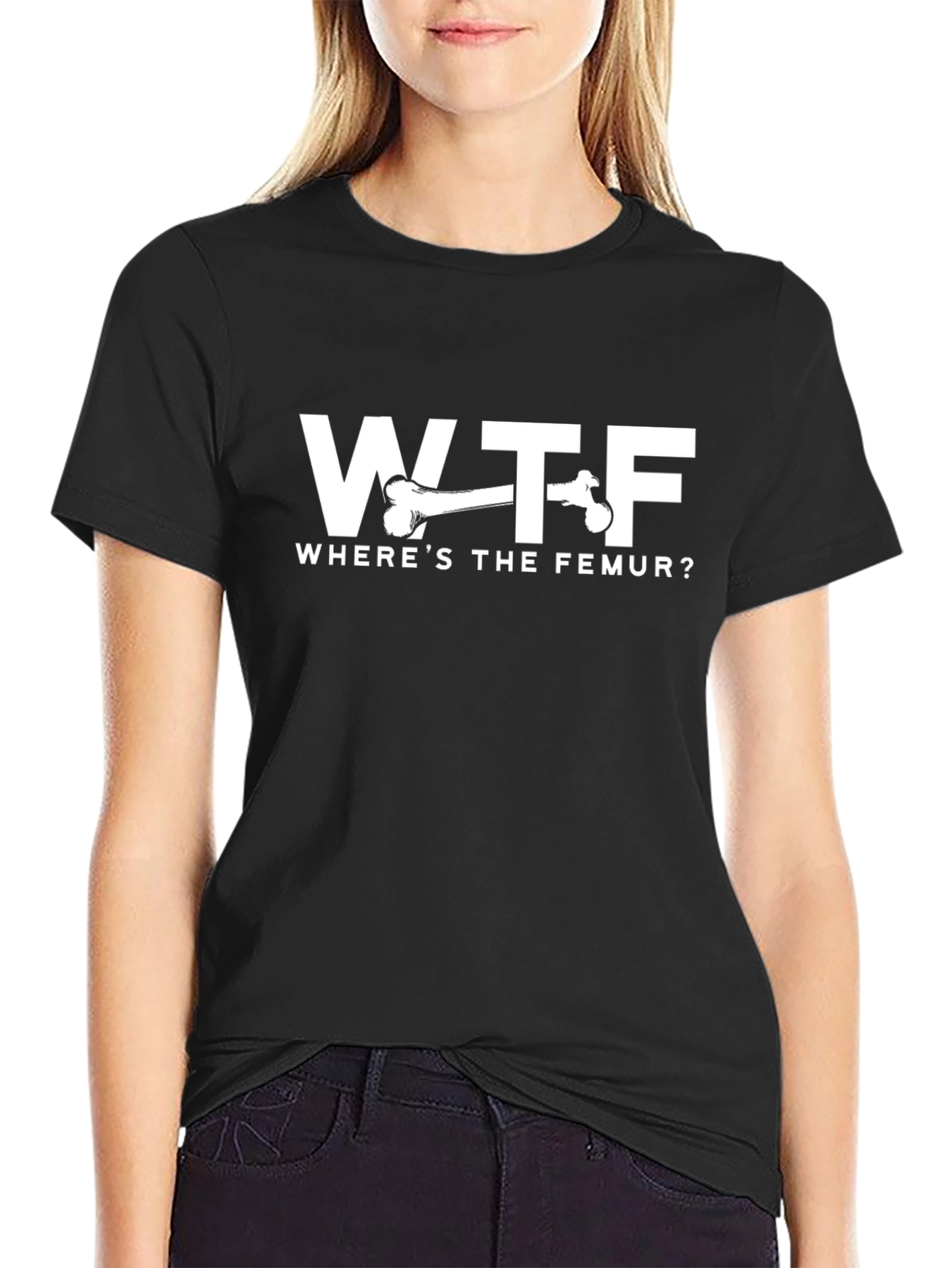 WTF Wheres the Femur? Funny T-Shirt
