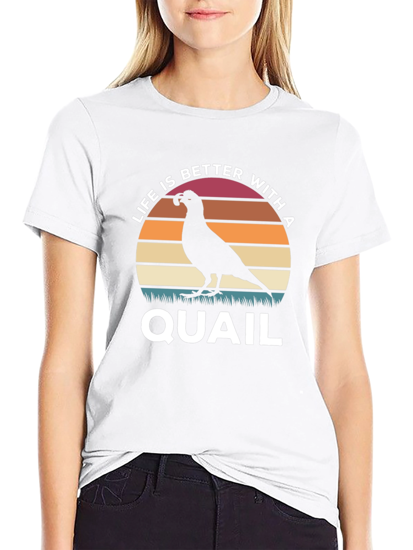 Life is Better With a Quail T-Shirt