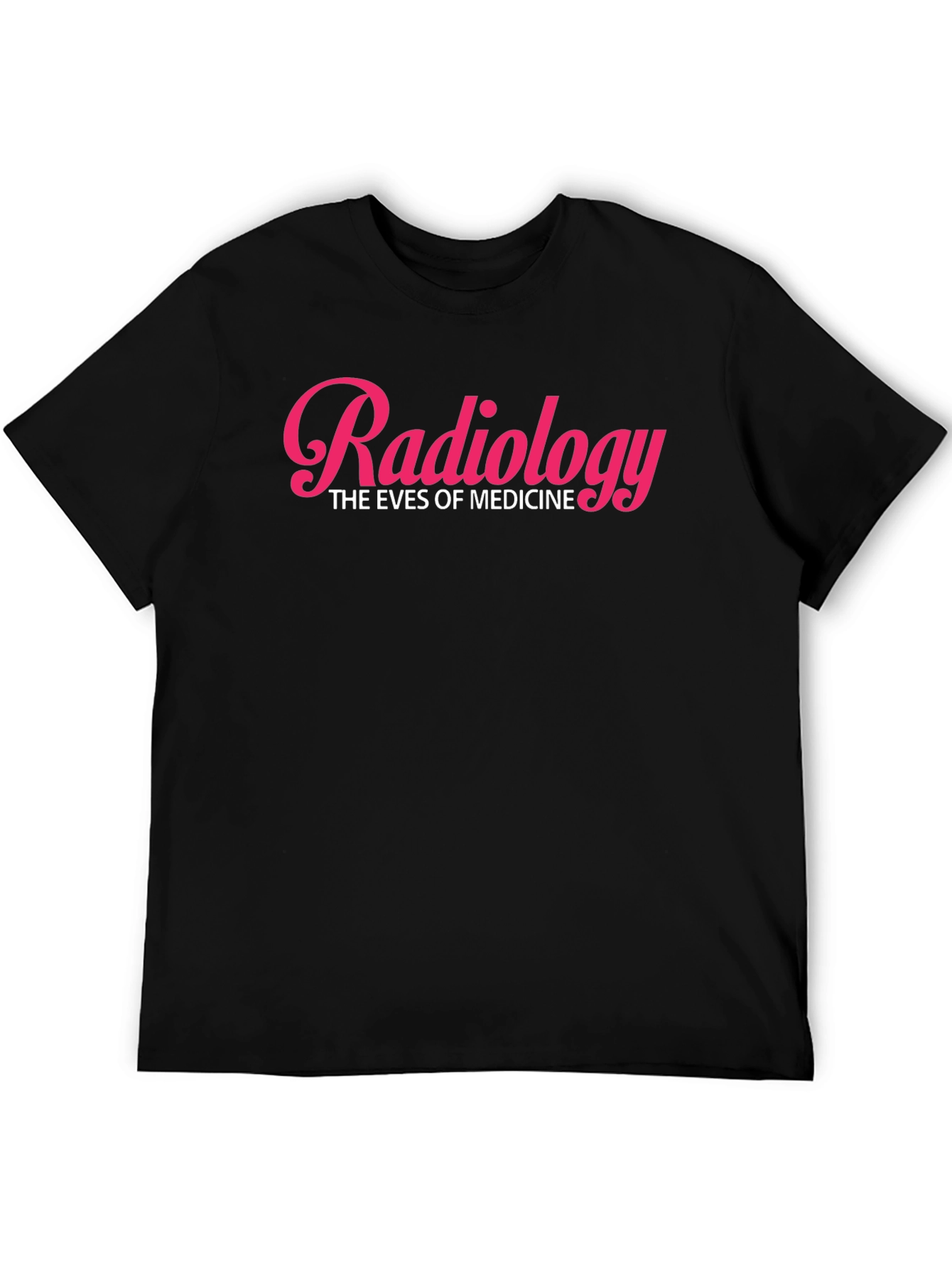 Radiology: The Eyes of Medicine - Black T-Shirt