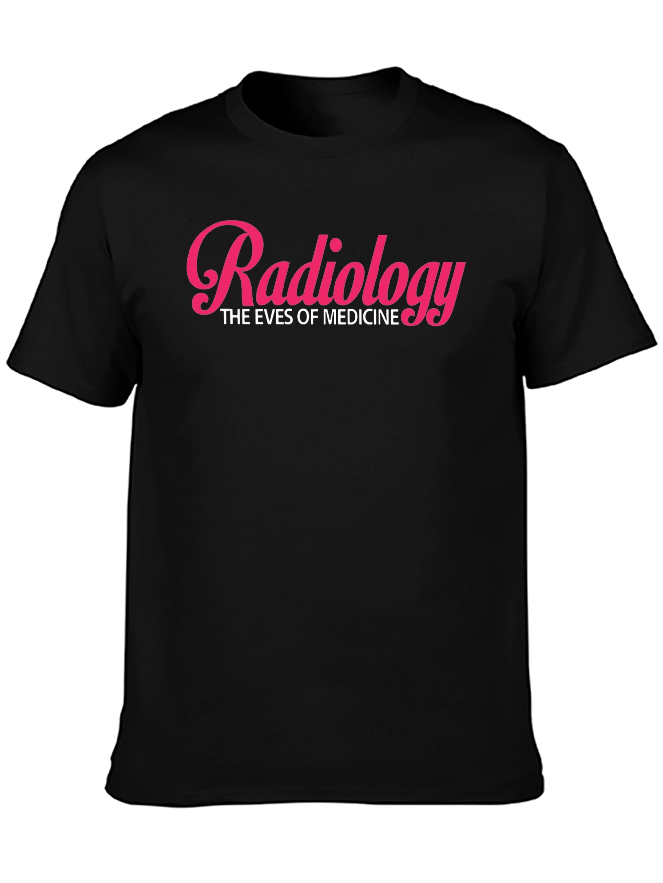 Radiology: The Eyes of Medicine - Black T-Shirt