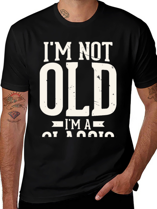 Im Not Old Im A Classic T-Shirt