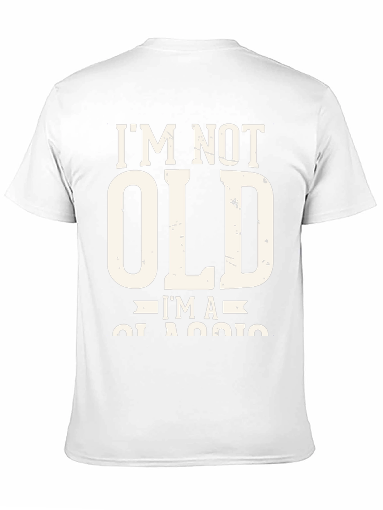 Im Not Old Im A Classic T-Shirt
