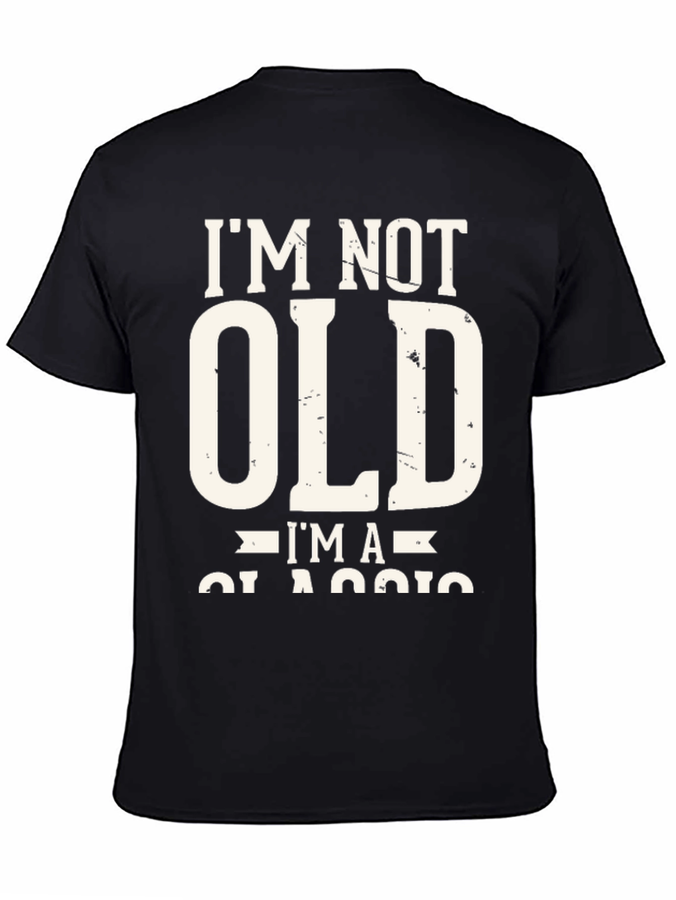 Im Not Old Im A Classic T-Shirt