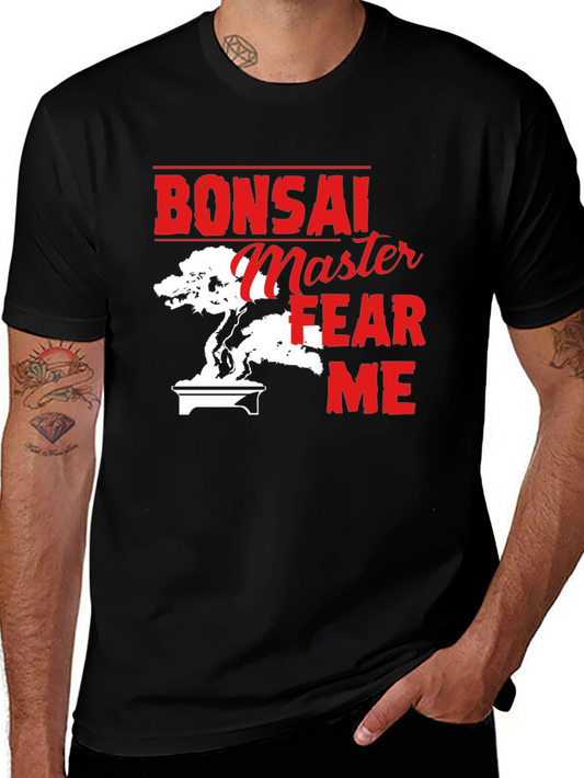 Bonsai Master T-Shirt - Fear Me Design