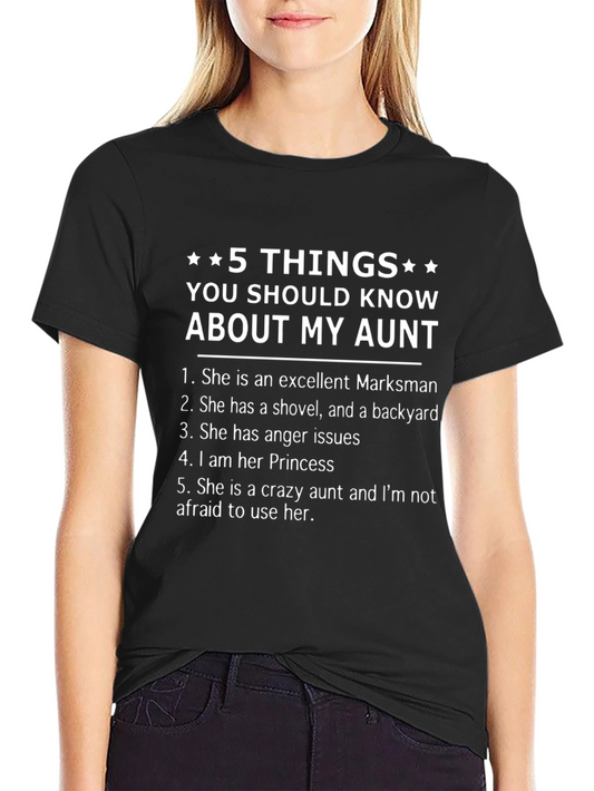 5 Things About My Aunt - Funny T-Shirt