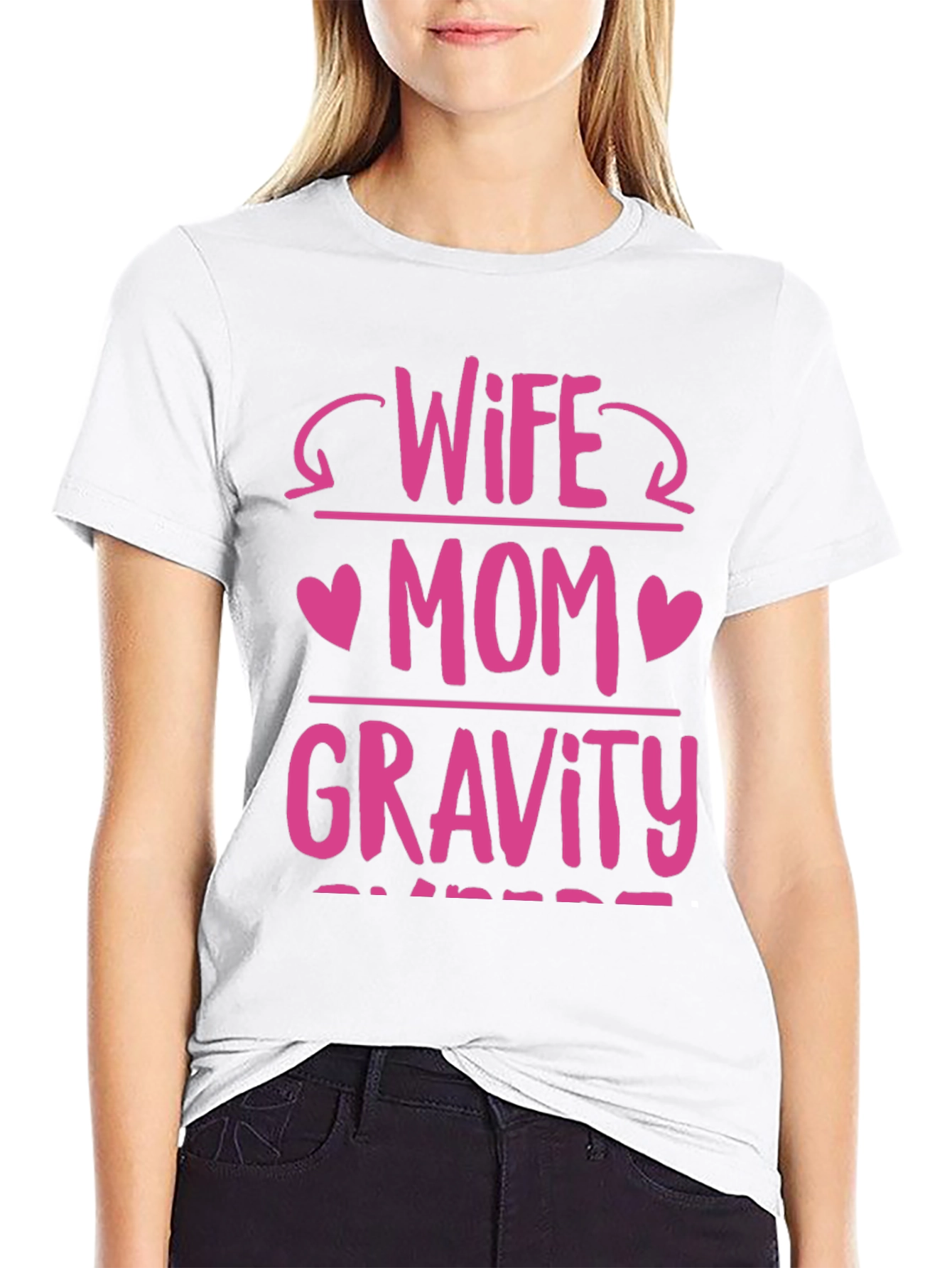 Wife Mom Gravity T-Shirt