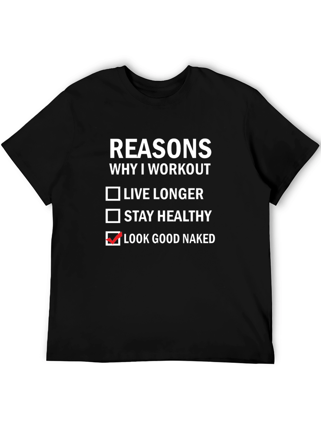 Workout Motivation T-Shirt: Look Good Naked