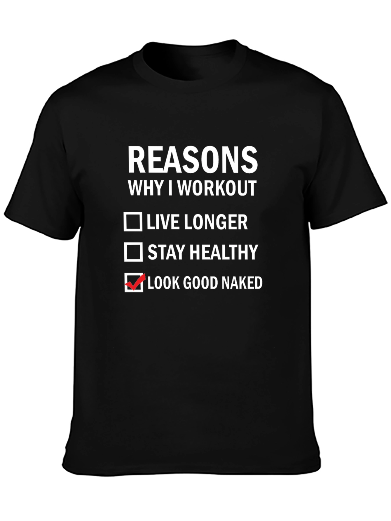 Workout Motivation T-Shirt: Look Good Naked