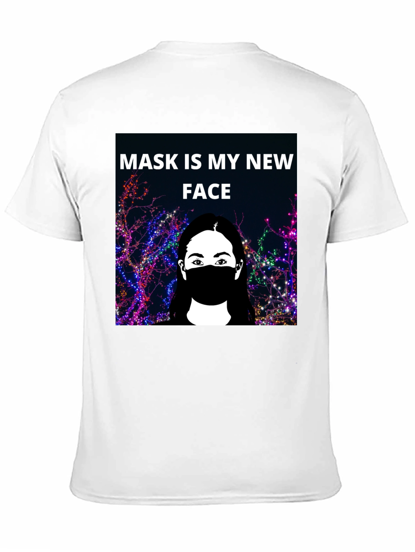 Mask Is My New Face Graphic T-Shirt