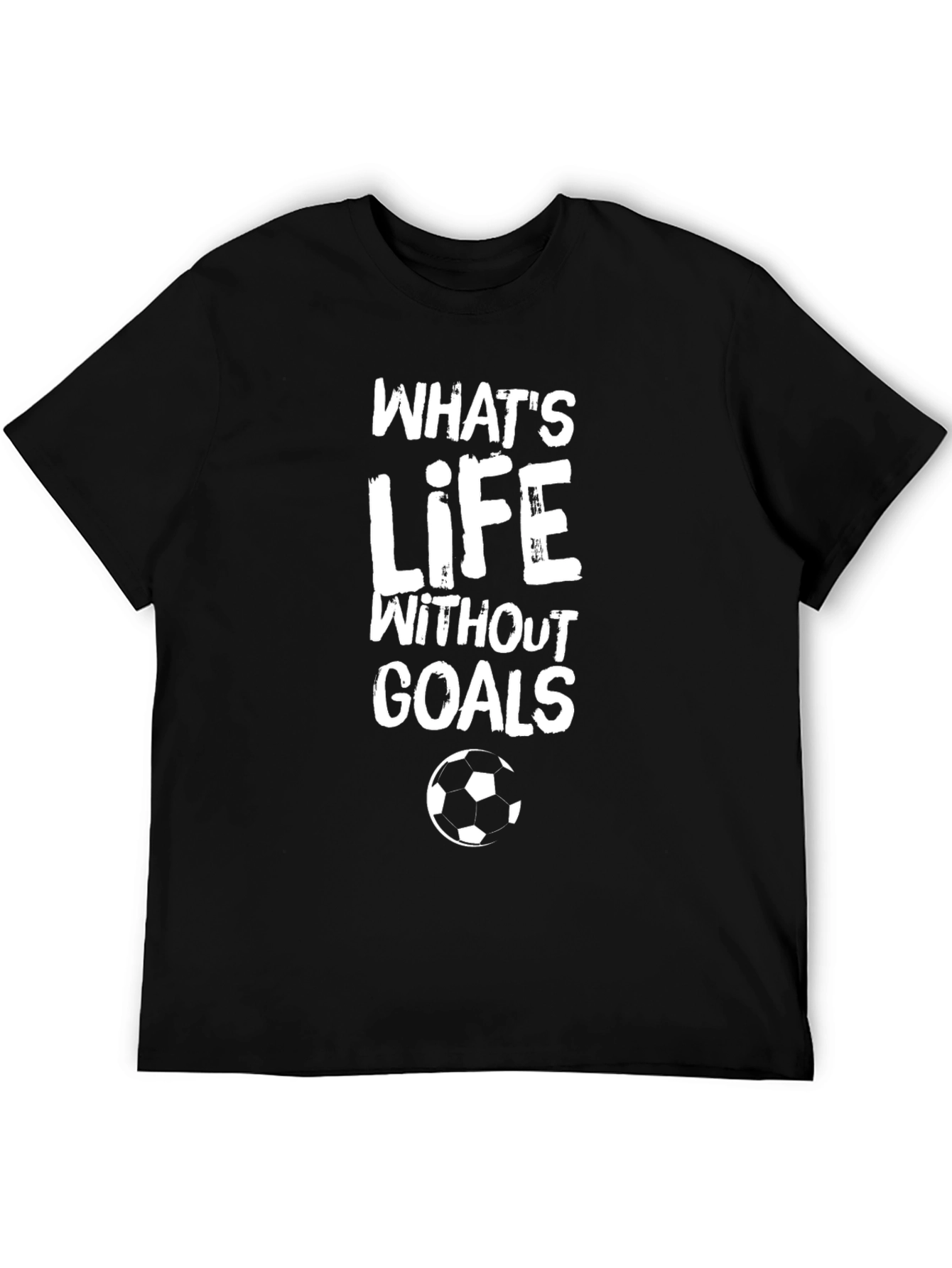 Whats Life Without Goals T-Shirt Soccer Ball Graphic Tee