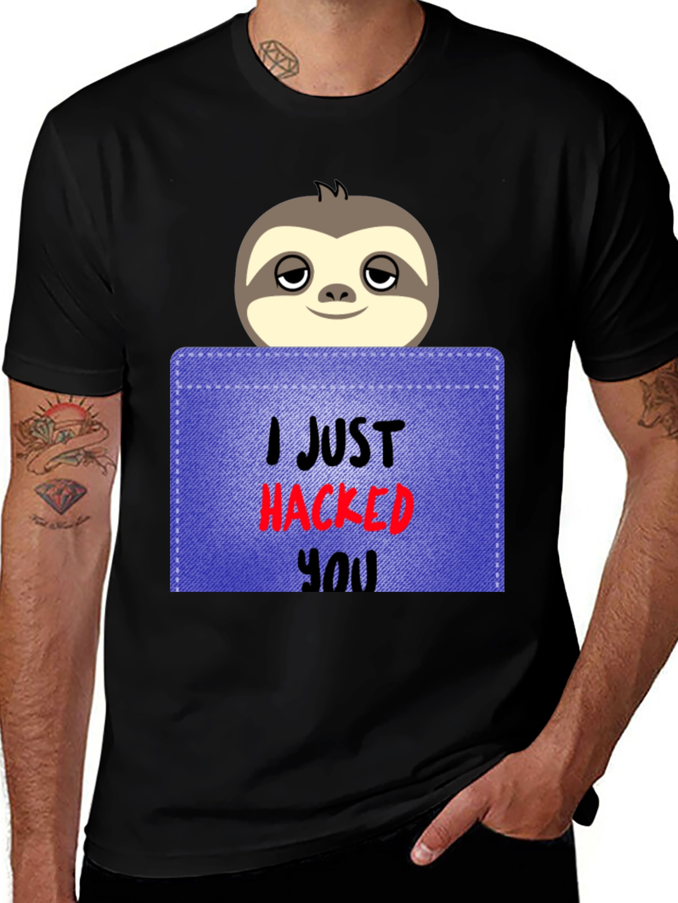 I Just Hacked You Sloth Graphic Tee