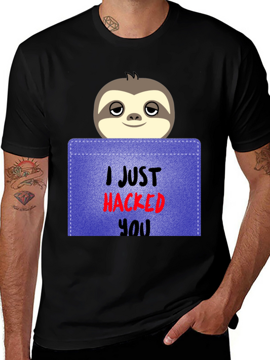 I Just Hacked You Sloth Graphic Tee