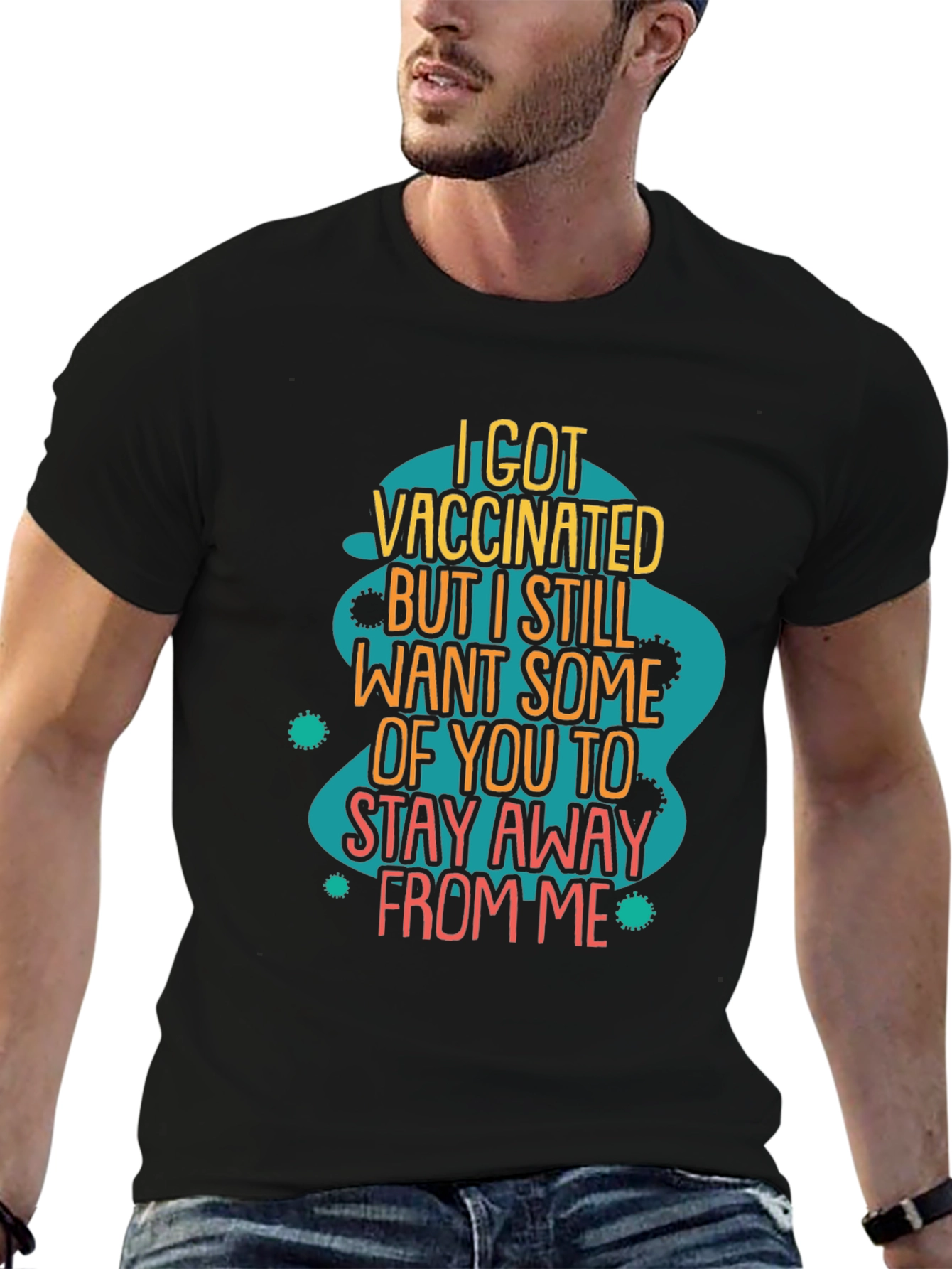 Vaccinated But Still Stay Away Funny T-Shirt