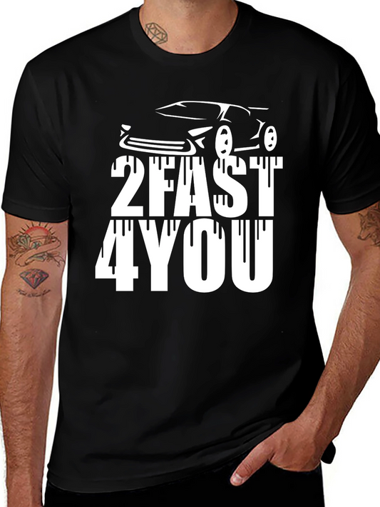 2Fast 4You Graphic T-Shirt - Black Cotton Tee