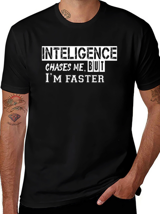 Funny Intelligence Chases Me Graphic T-Shirt