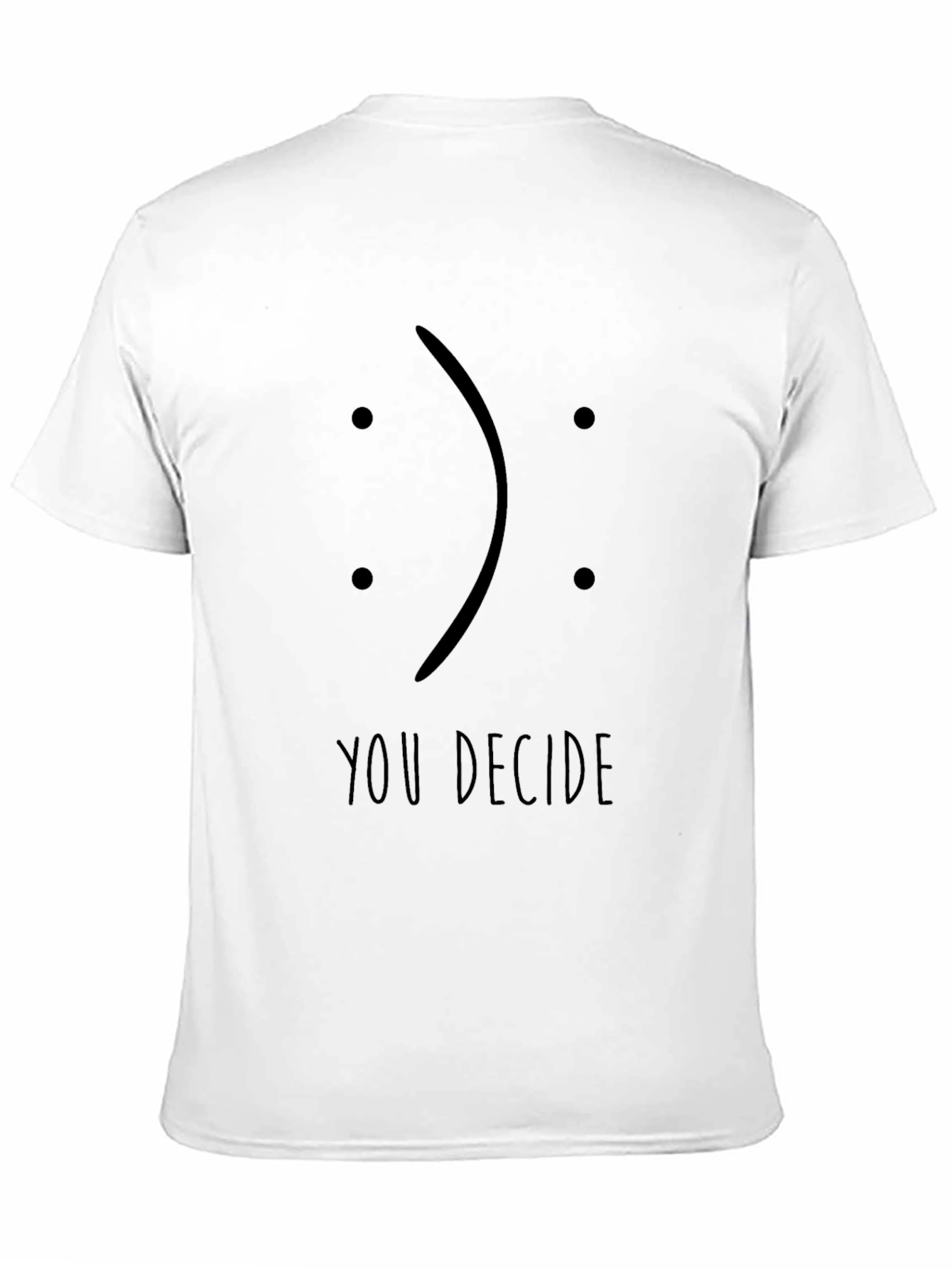 You Decide Graphic Tee - Unisex Black T-Shirt