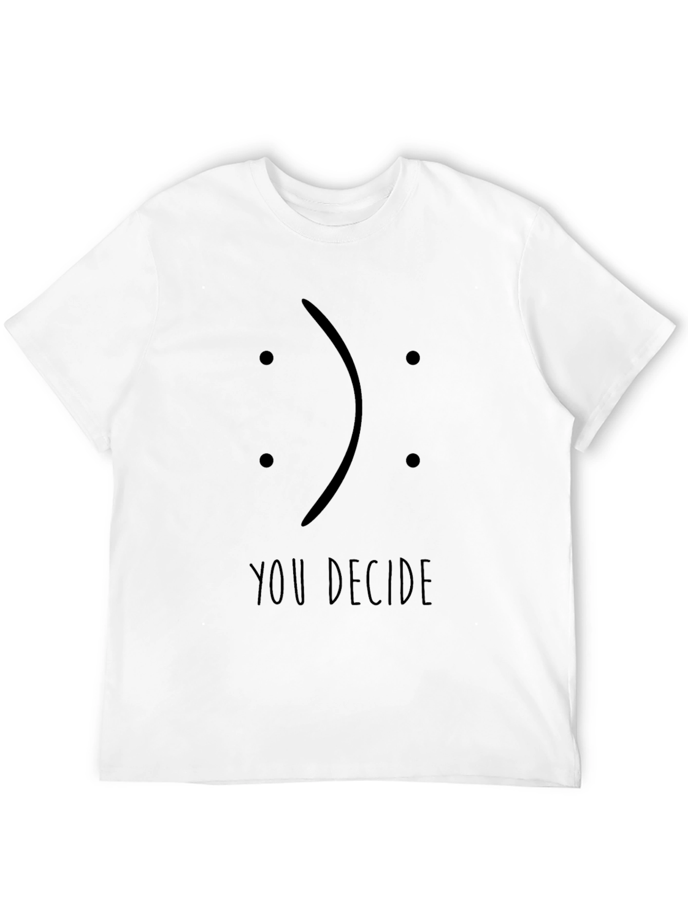 You Decide Graphic Tee - Unisex Black T-Shirt