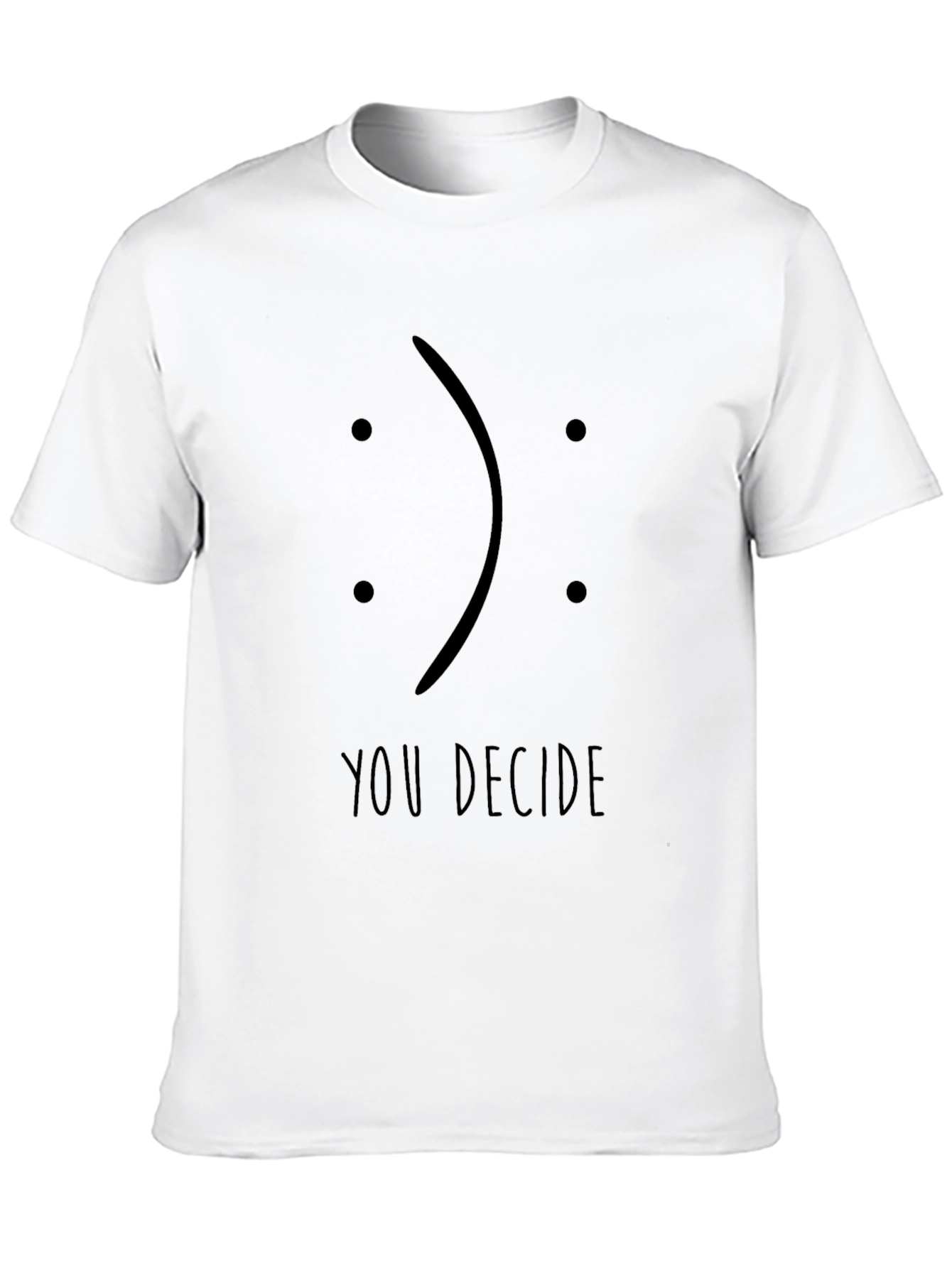You Decide Graphic Tee - Unisex Black T-Shirt