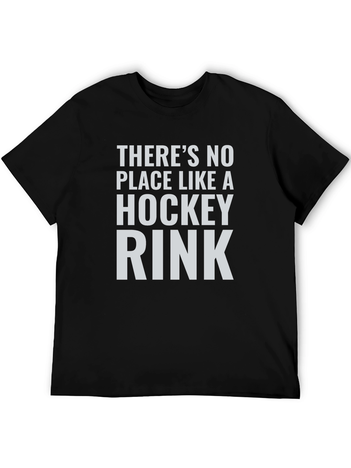 Hockey Rink T-Shirt: Theres No Place Like It!
