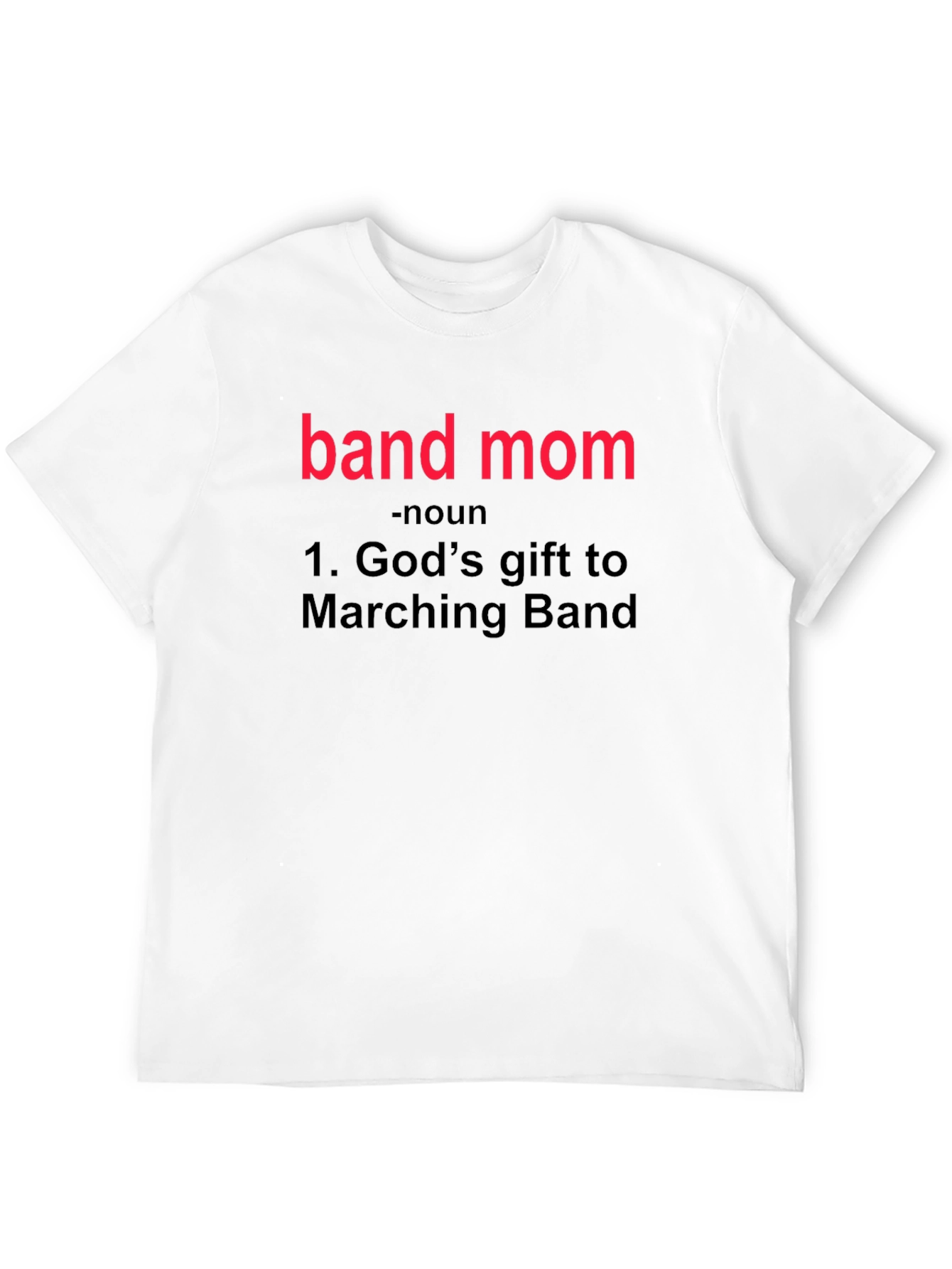 Band Mom Definition T-Shirt