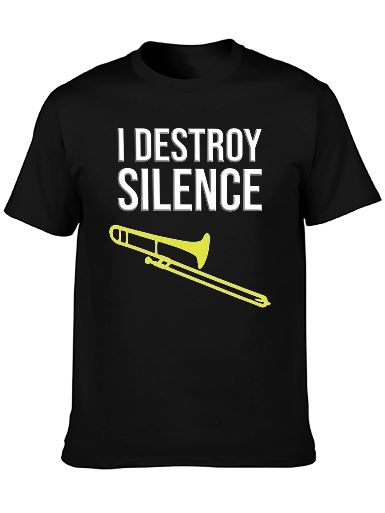 I Destroy Silence Trombone T-Shirt