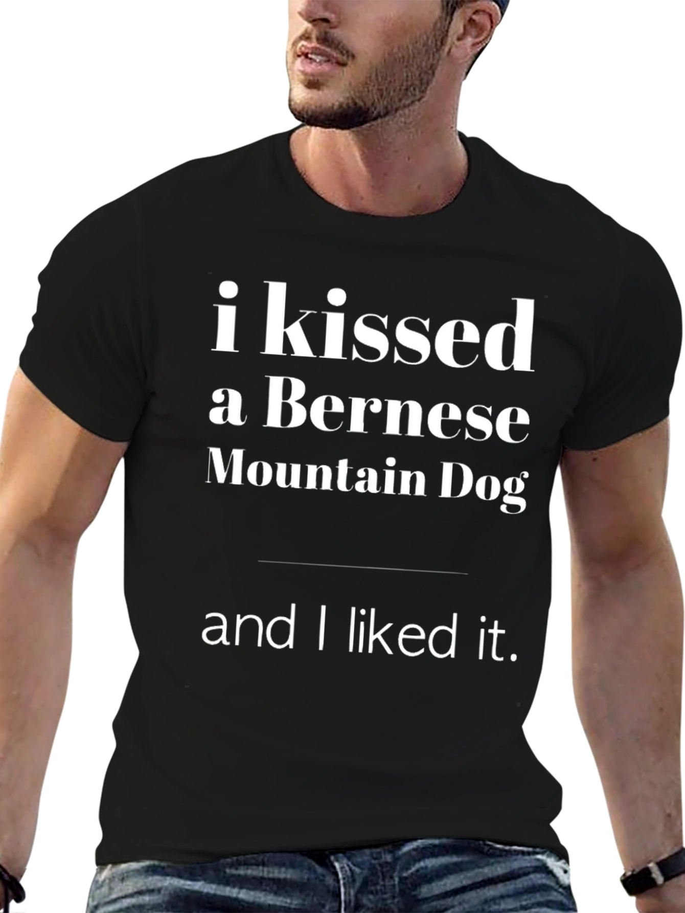 Kissed a Bernese Mountain Dog T-Shirt
